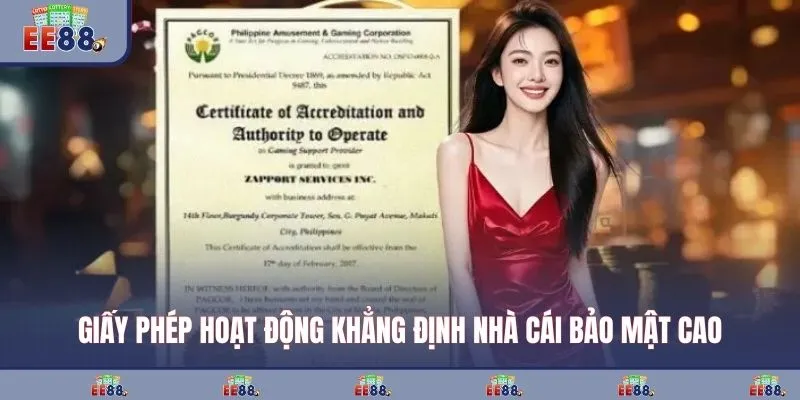 Giấy phép hoạt động khẳng định nhà cái bảo mật cao